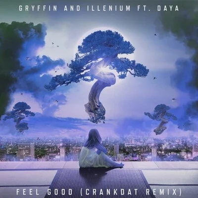 Feel Good (Crankdat Remix) 專輯 Daya/Goldhouse/Mokita