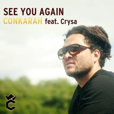 See You Again (feat. Crysa) 專輯 Conkarah