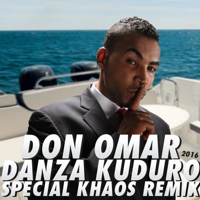 Danza Kuduro (Special Khaos Remix) 專輯 Don Omar