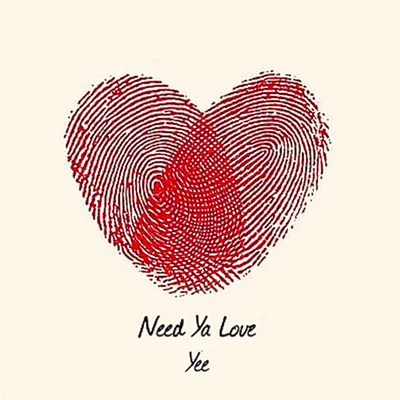 need ya love 專輯 Yee