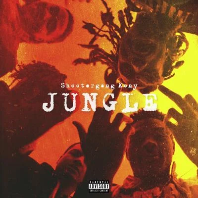 Jungle 专辑 ShooterGang Kony