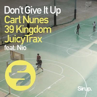 Don&#x27;t Give It Up 专辑 Carl Nunes