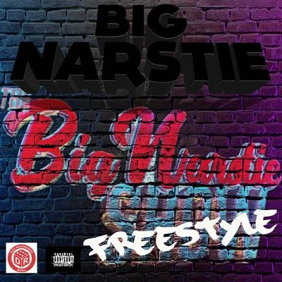 Big Narstie The Big Narstie Show Freestyle