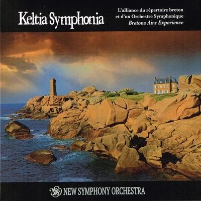 New Symphony Orchestra Keltia Symphonia (Orchestral Celtic Music from Brittany) [Breton Airs Experience]