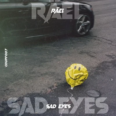 Rael Sad Eyes