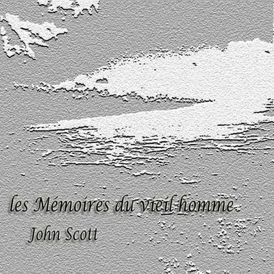 les Mémoires du vieil homme 专辑 John Scott