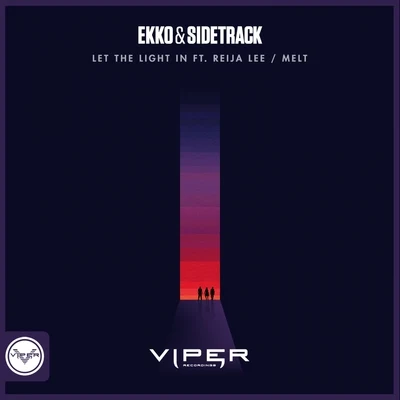 Let The Light InMelt 專輯 Ekko & Sidetrack