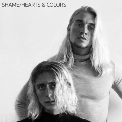 Shame 專輯 Hearts & Colors