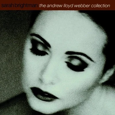 Sarah Brightman The Andrew Lloyd Webber Collection