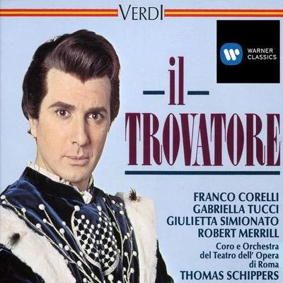 Verdi - Il Trovatore 专辑 Gloria Agostini/Harry Shulman/Walter Lewis/Loren Glickman/Theodore Weis