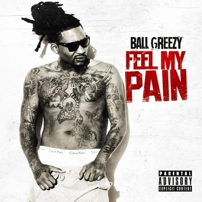 Feel My Pain 专辑 Blood Raw/Black Prince/Ball Greezy/Jimmy Dade