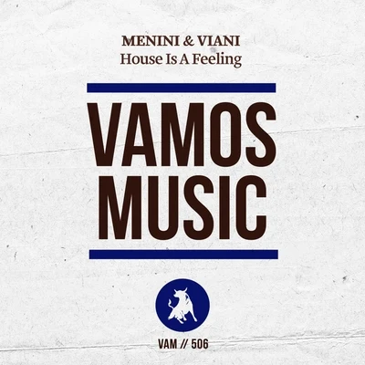 House is a Feeling 专辑 Menini & Viani