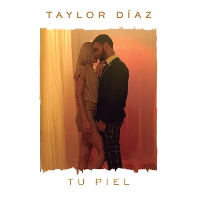 Tu Piel 专辑 Jordy Jill/Taylor Díaz