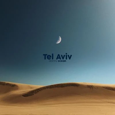 Tel Aviv 專輯 Danny Ocean