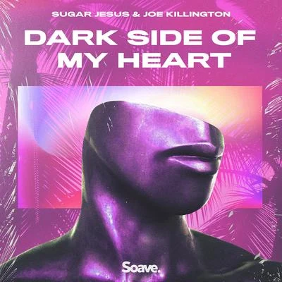 Dark Side Of My Heart 專輯 Joe Killington