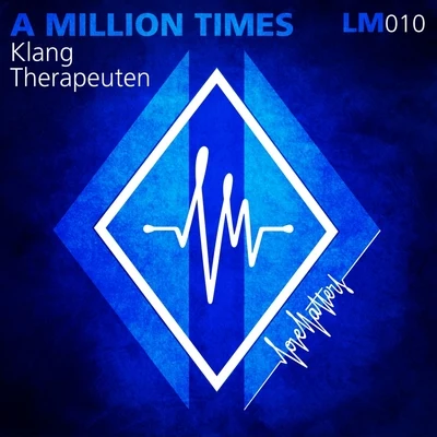 KlangTherapeutenFreiboitar A Millon Times feat. AlexChristov