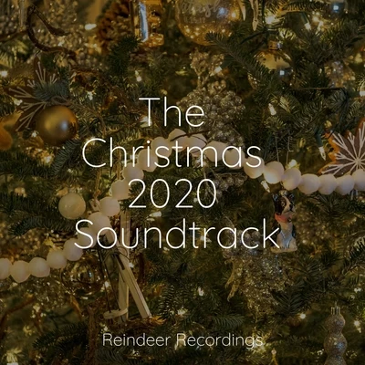 The Christmas 2020 Soundtrack 專輯 Christmas Songs Music/The Christmas Collection/Christmas, Christmas Carol說 & hymn singers