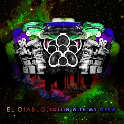 Rollin With My Crew 專輯 El Diablo