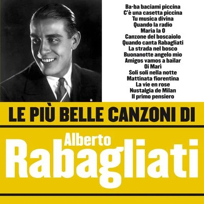 Le più belle canzoni di Alberto Rabagliati 專輯 Alberto Rabagliati/Manuel Ponce/Gerd Karlick/Ewald Walter/Tino Rossi