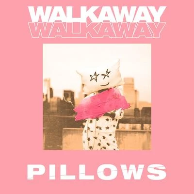 Walkaway 專輯 Pillows/Panuma