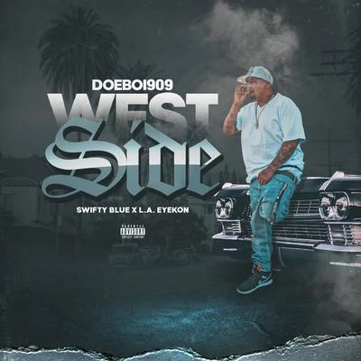 West Side 專輯 DOEBOI909/Ralfy The Plug