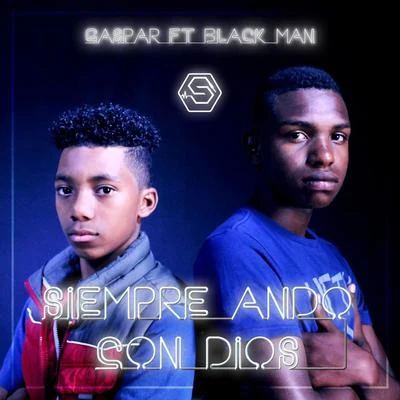 Siempre Ando Con Dios (feat. Black Man) 专辑 Fast Boo/Gaspar