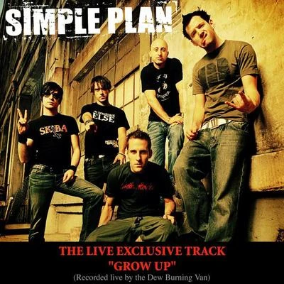 Simple Plan Grow Up (Live Burning Van Version - online single)