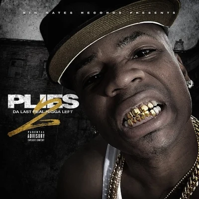 Da Last Real N*gga Left 2 專輯 Plies