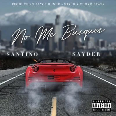 No Me Busques (feat. Sayder) 專輯 Mir Fontane/Santino