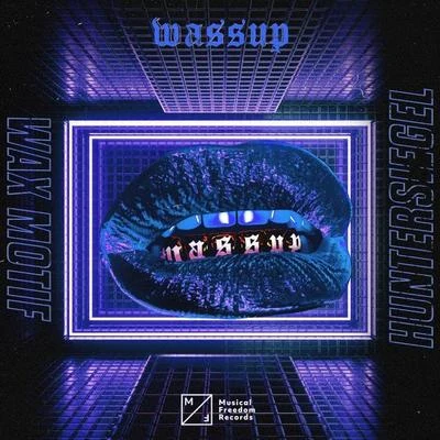 Wassup 專輯 Wax Motif