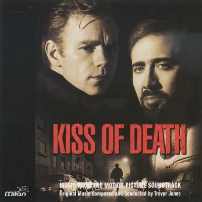 Kiss of Death (Original Motion Picture Soundtrack) 專輯 Trevor Jones/The English Concert