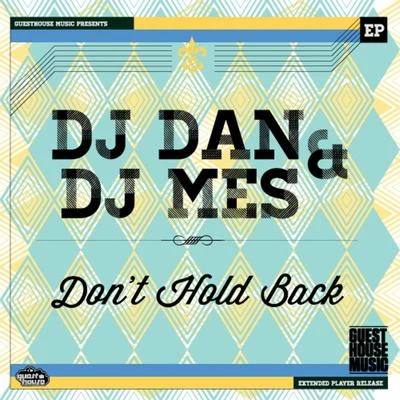 Don’t Hold Back - Single 專輯 DJ Mes/Sonny Fodera