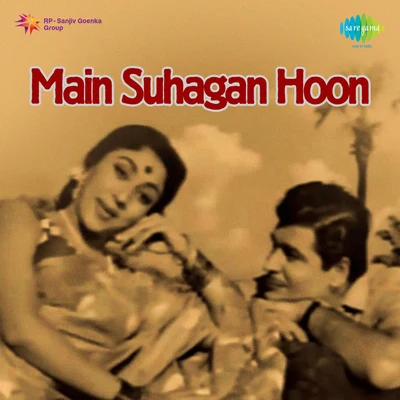 Main Suhagan Hoon 专辑 Sudha Malhotra