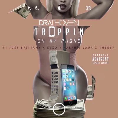 Trappin on My Phone (feat. Just Brittany, DJ X.O, Ralphie Laur & Theezy) 專輯 Theezy/Borgia