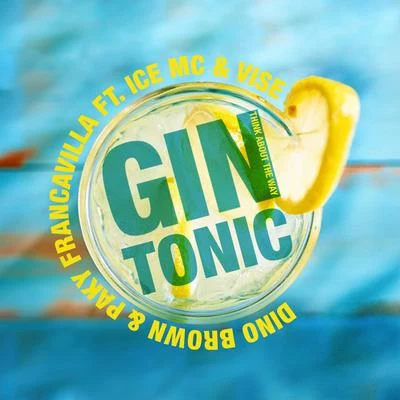 Gin Tonic (Think About the Way) 專輯 Alien Cut/Dino Brown