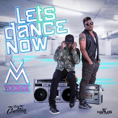 Let&#x27;s Dance Now 专辑 Mr. Saik/Dj Chiqui Dubs/Voicemail