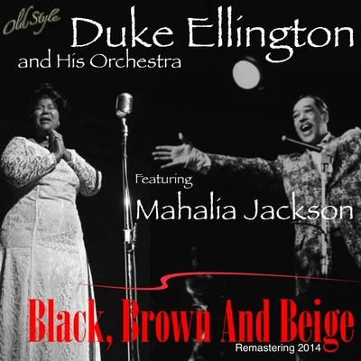 Black, Brown and Beige (Remastering 2014) 專輯 Duke Ellington & His Orchestra