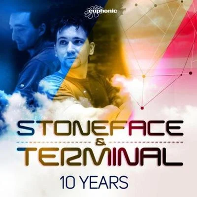 Stoneface & Terminal 10 Years