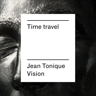 Superpoze Time Travel (Jean Tonique Vision)