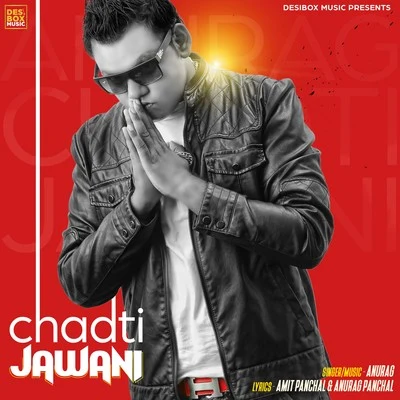 Chadti Jawani 专辑 Abhishek/Anurag