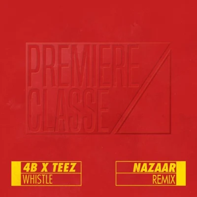 Whistle (NAZAAR Remix) 專輯 NAZAAR