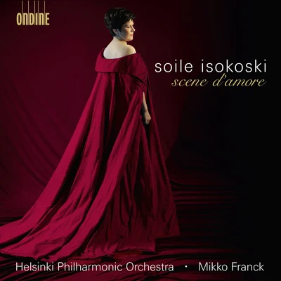 Soile Isokoski Opera Arias (Soprano): Isokoski, Soile - TCHAIKOVSKY, P.I.BIZET, G.GOUNOD, C.PUCCINI, G.VERDI, G. (Scene damore)