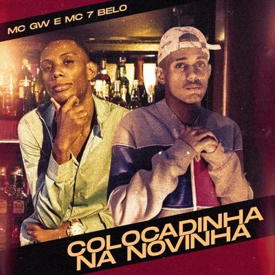 Colocadinha Na Novinha 專輯 Dj R7/Mc 7 Belo/Mc Yago