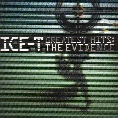 Greatest Hits: The Evidence 專輯 Ice T