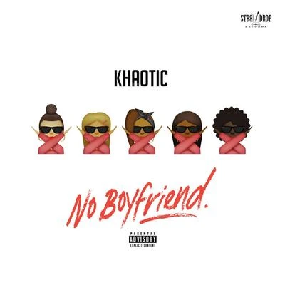 No Boyfriend 專輯 Khaotic