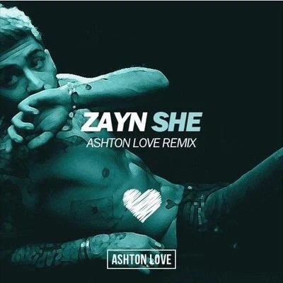 She (Ashton Love Remix) 專輯 Ashton Love