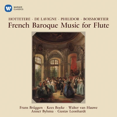 French Baroque Music for Flute by Hottetere, Philidor & Boismortier 專輯 Anner Bylsma