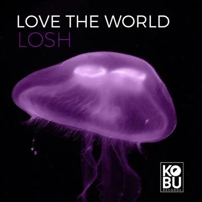 LOSH Love The World