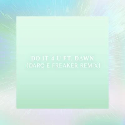 Do it 4 U (Darq E Freaker Remix) 專輯 KingJet/J-E-T-S/Machinedrum/Jimmy Edgar