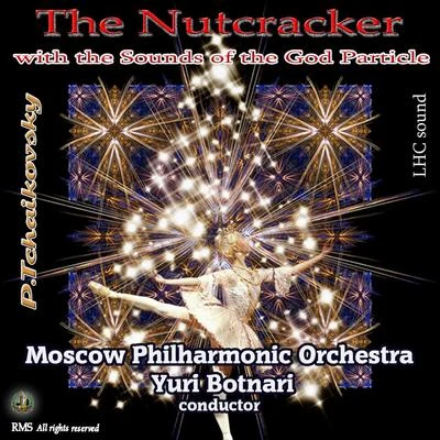 The Nutcracker with The Sounds of the God Particle 专辑 Yuri Botnari